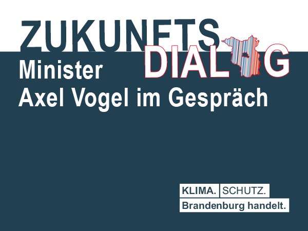 Webbanner mit dem Schriftzug: ZUKUNFTSDIALOG Minister Axel Vogel im Gespräch