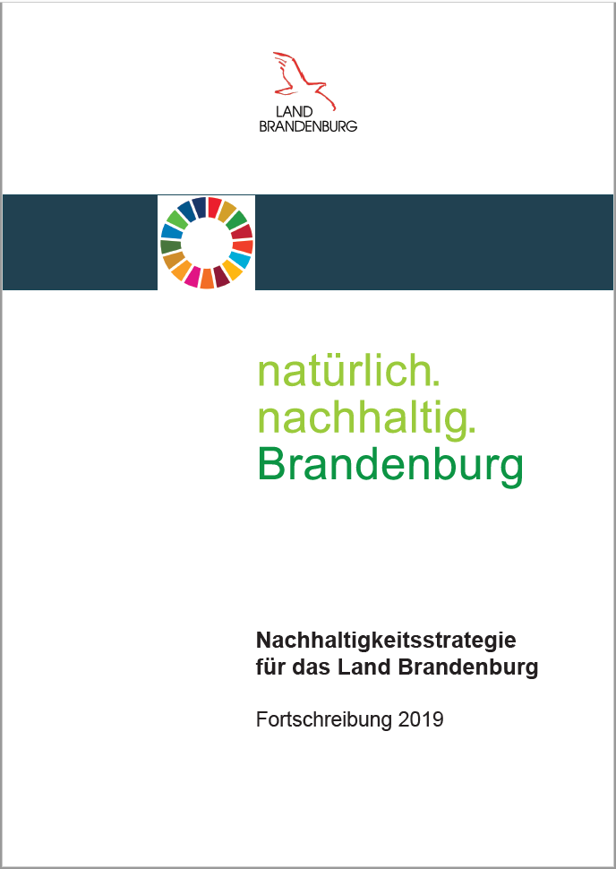 Bild vergrößern (Bild: Fortschreibung Nachhaltigkeitstrategie des Landes Brandenburg)