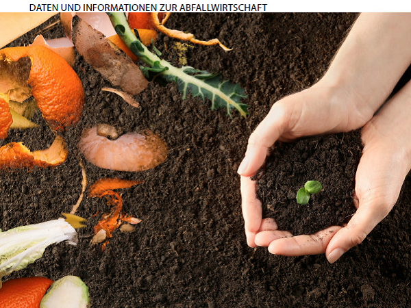 Ausschnitt Titelblatt Daten und Informationen zur Abfallwirtschaft: zwei Hände halten neu gewonnene kompostierte Erde - am Rand ist Bioabfall zu sehen.