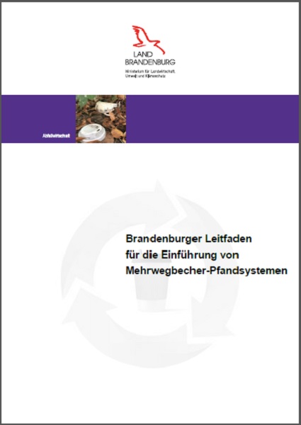 Bild vergrößern (Bild: Titelblatt Brandenburger Leitfaden für die Einführung von Mehrwegbecher-Pfandsystemen)
